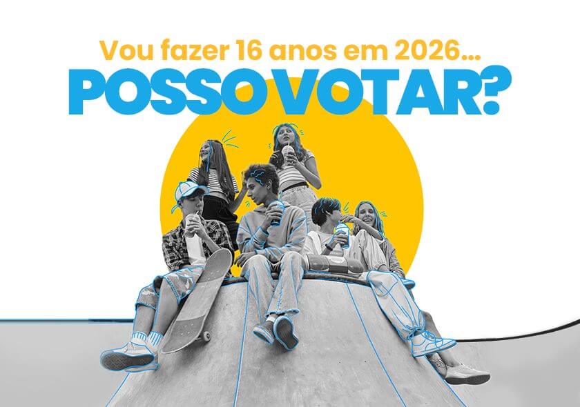 Com 16 anos pode votar? Se completar a idade até o dia das eleições, sim!